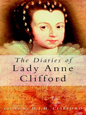 cover image of The Diaries of Lady Anne Clifford